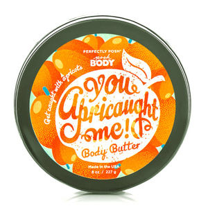 You Apricaught Me Body Body